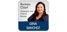 Gina Sanchez, Bureau Chief, Cemetery and Funeral Bureau
